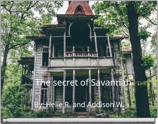 The secret of Savannah