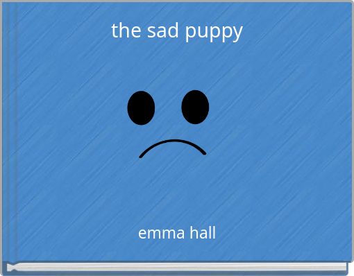 the sad puppy