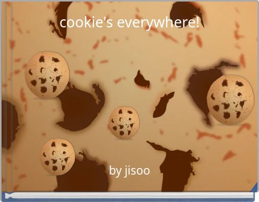 cookie's everywhere!