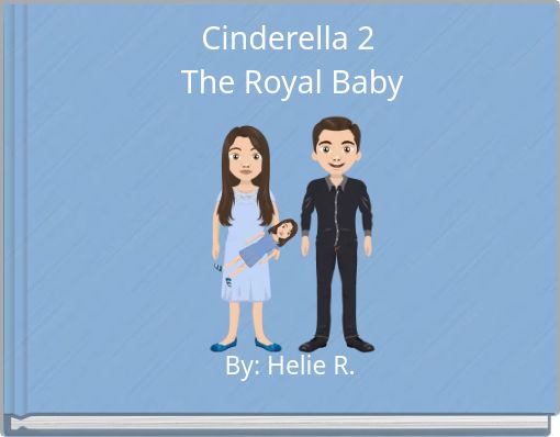 Cinderella 2&nbsp; The Royal Baby&nbsp;