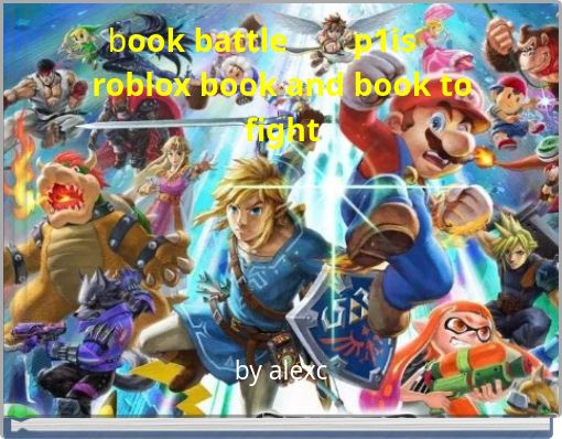 book battle p1is roblox book and book to fight