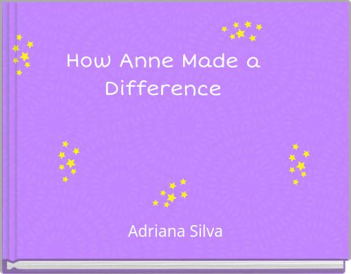 How Anne Made a Difference