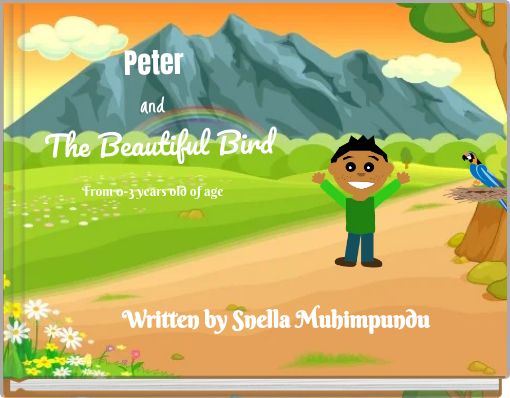 Peter&nbsp;and&nbsp;The Beautiful Bird