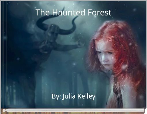 The Haunted Forest