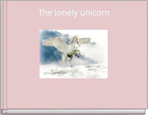 The lonely unicorn