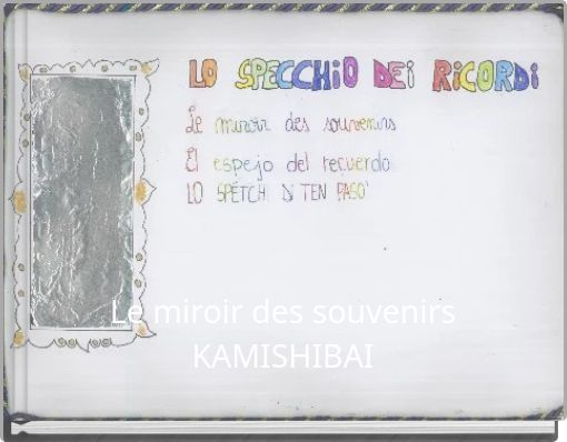 Le miroir des souvenirs KAMISHIBAI