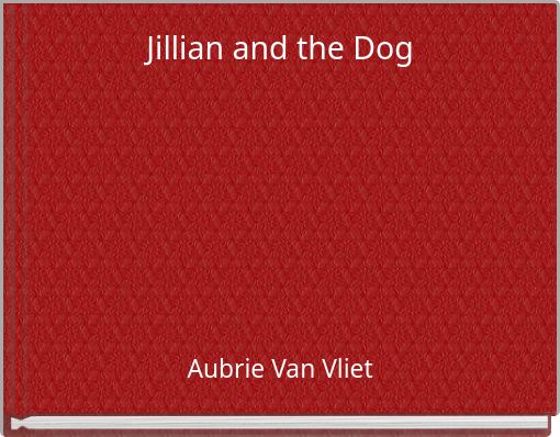 Jillian and the Dog