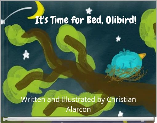It's Time for Bed, Olibird!