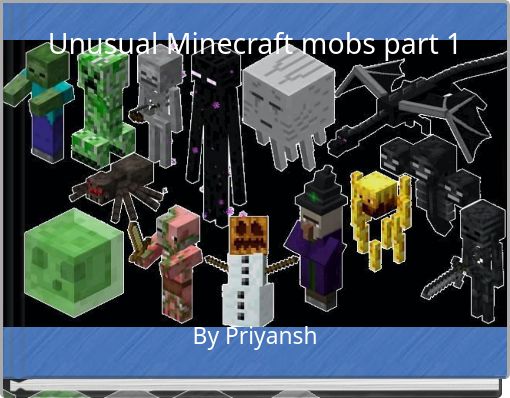 Unusual Minecraft mobs part 1