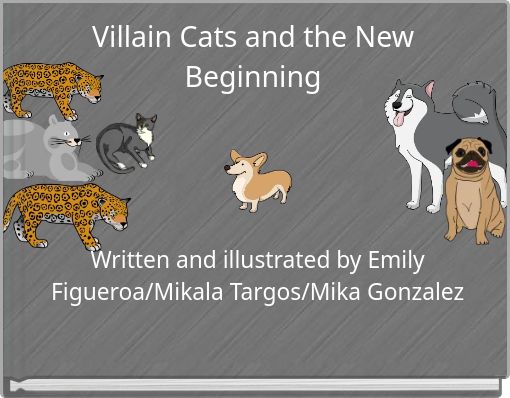 Villain Cats and the New Beginning