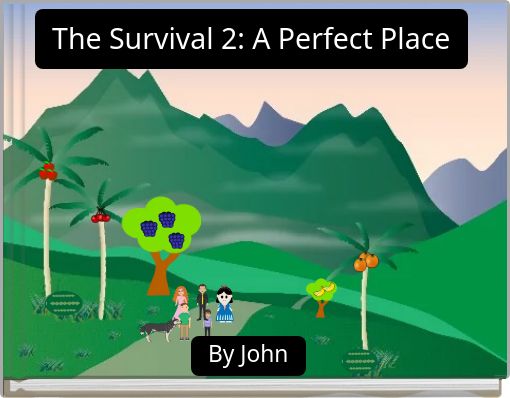 The Survival 2: A Perfect Place