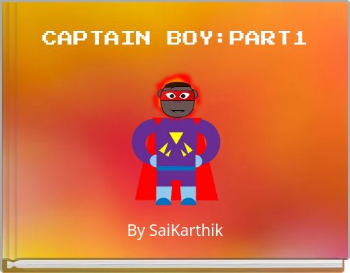 CAPTAIN BOY:PART1