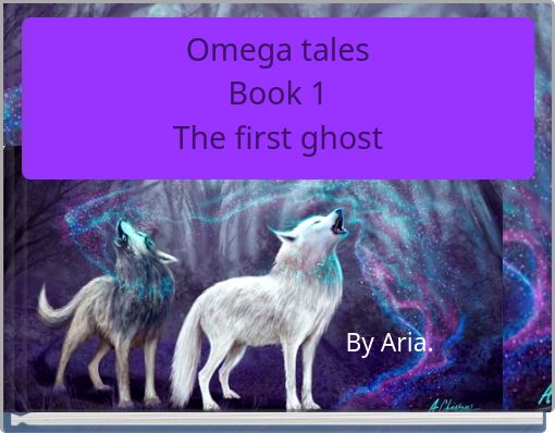 Omega talesBook 1The first ghost