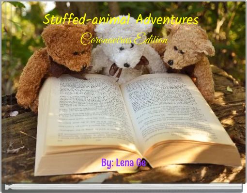 Stuffed-animal Adventures&nbsp;Coronavirus Edition