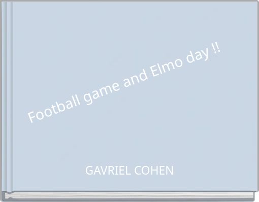 Football game and Elmo day !!