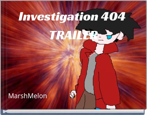 Investigation 404&nbsp;TRAILER