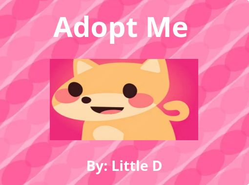 Pets in Adopt me - Free stories online. Create books for kids