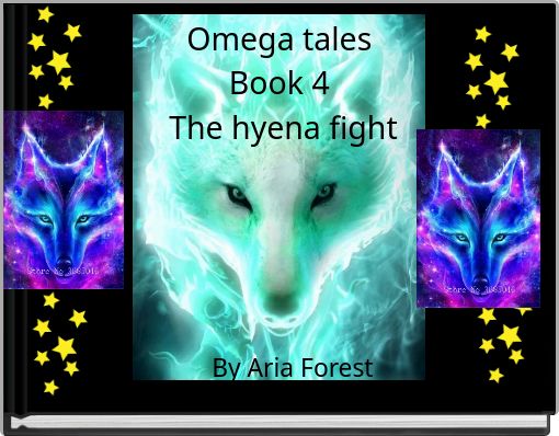 Omega tales&nbsp;Book 4&nbsp;The hyena fight