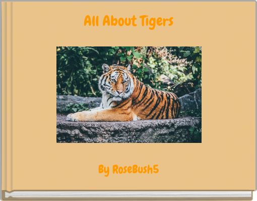 All About Tigers