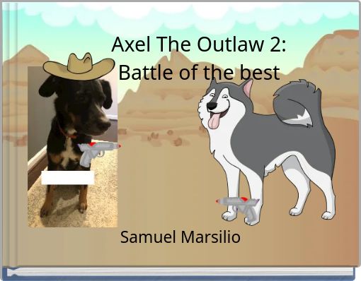 Axel The Outlaw 2: Battle of the best