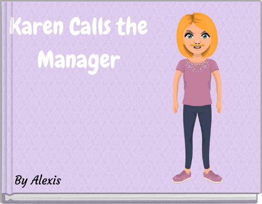 Karen Calls the Manager