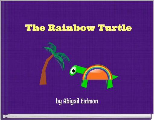 The Rainbow Turtle