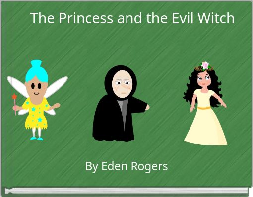 The Princess and the Evil Witch