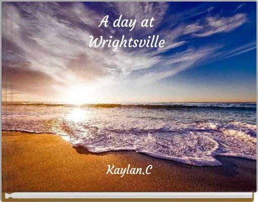 A day at Wrightsville