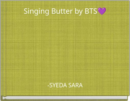 Singing Butter by BTS