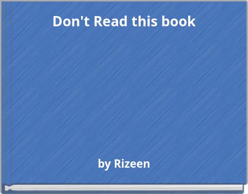 Don't Read this book