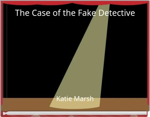 The Case of the Fake Detective
