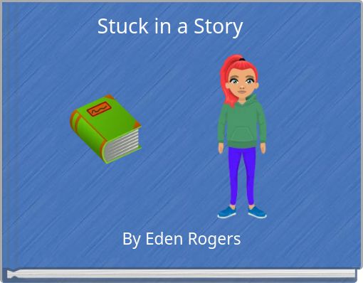 Stuck in a Story