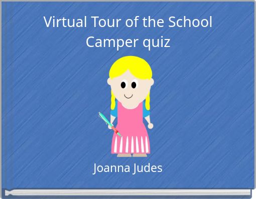 Virtual Tour of the School Camper quiz