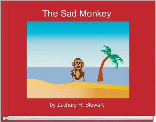 The Sad Monkey 