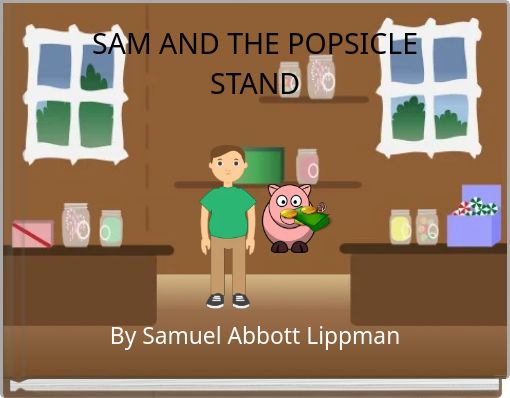 SAM AND THE POPSICLE STAND