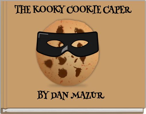 THE KOOKY COOKIE CAPER
