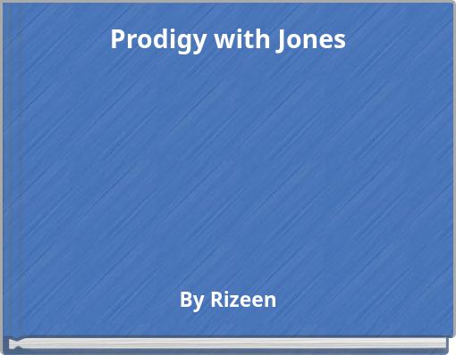 Prodigy with Jones