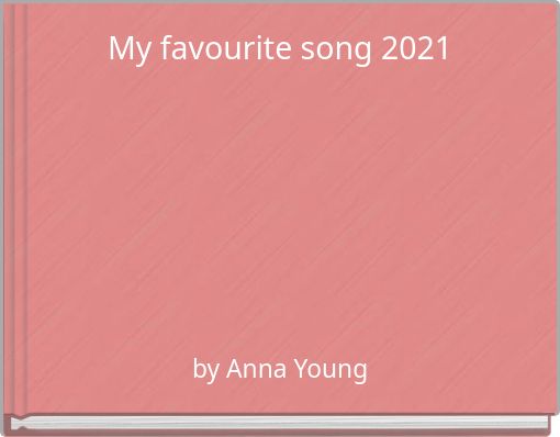 My favourite song 2021