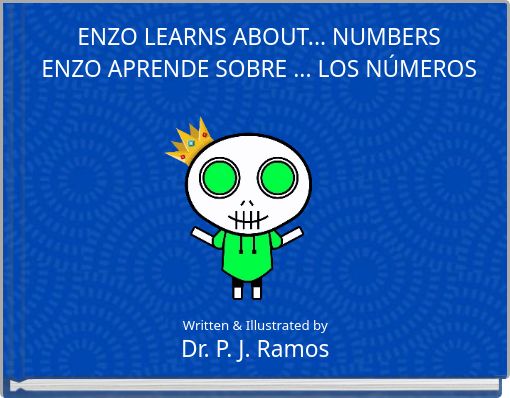 ENZO LEARNS ABOUT... NUMBERS ENZO APRENDE SOBRE ... LOS NÚMEROS