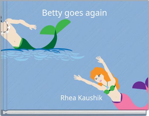 Betty goes again