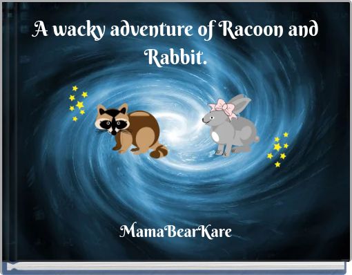 A wacky adventure of Racoon and Rabbit.