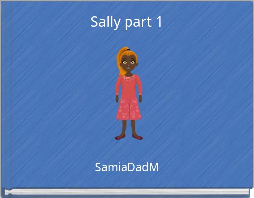 Sally part 1