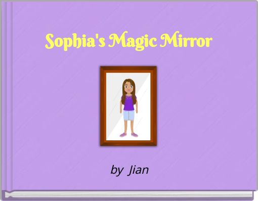 Sophia's Magic Mirror