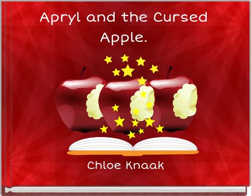 Apryl and the Cursed Apple.