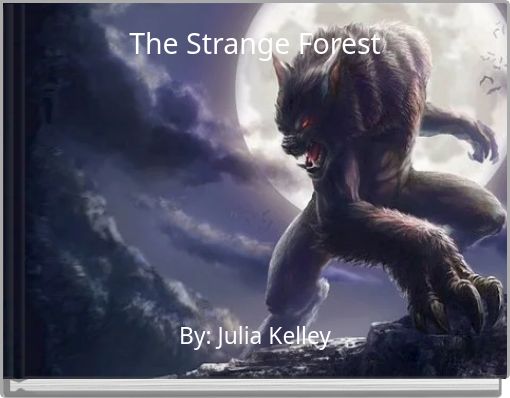 The Strange Forest