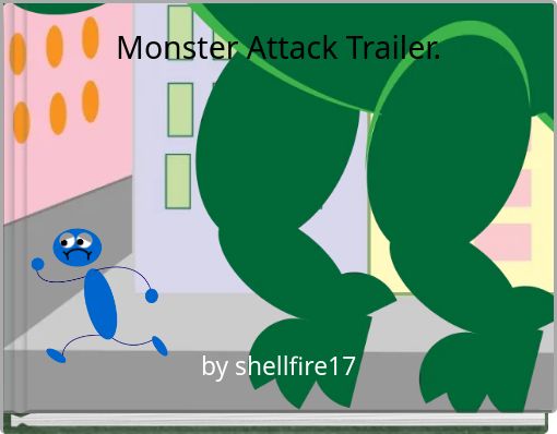 Monster Attack Trailer.