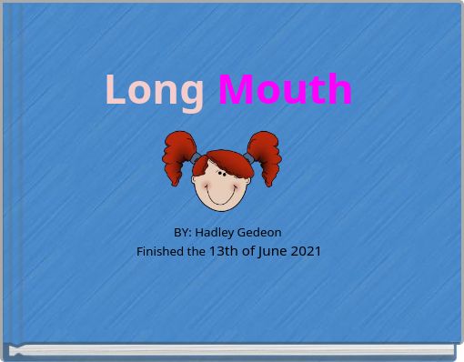 Long Mouth