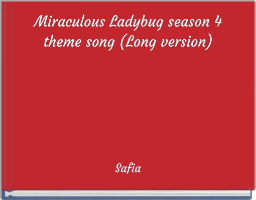 Miraculous Ladybug season 4 theme song (Long version)