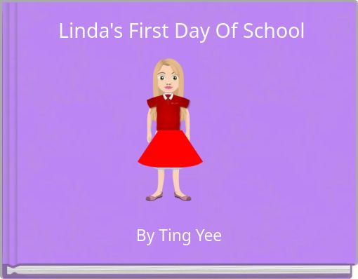 Linda's First Day Of School