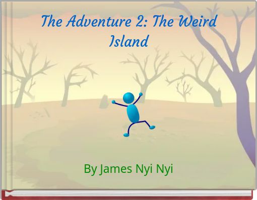 The Adventure 2: The Weird Island